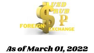 March 01, 2022 - USD to RUB Foreign Currency Update | FOREX | US Dollar | Russian Ruble | Russia