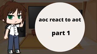 attack on school castes (aoc) react to aot | gacha life | first vid