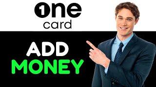 How To Add Money To OneCard (2024!)