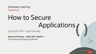 How to secure applications using OCI IAM - App Gateway