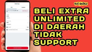 Cara membeli Paket EXTRA UNLIMITED Telkomsel Di LOKASI Yang Tidak Support