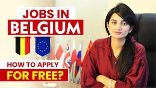 Free Belgium Work Permit 2024 | Jobs & Salary  In Belgium | Belgium Work Visa for Indian & Pakistani