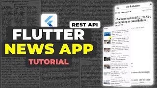 Flutter News App Tutorial | REST API News App Flutter Guide
