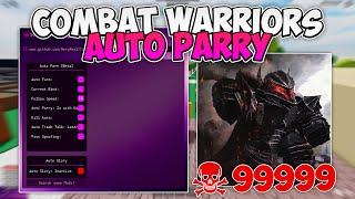 Combat Warriors Script | AUTO FARM | SILENT AIM | AUTO PARRY & MORE! (2024 PASTEBIN)