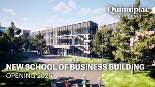 New Quinnipiac University School of Business Building - Opening May 2025