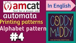 AMCAT Automata questions printing patterns-Alphabet || CODDYMADDY ||printing patterns, Wipro NLTH