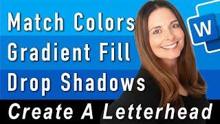 How to Match Colors, Adjust Gradient Fill & Add Drop Shadows - Creating Letterhead in Word 2 of 4