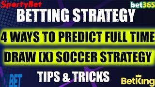 #4 Ways To Predict Draw | How to Know a Draw bet| Draw prediction Explained in Full|Betting Strategy