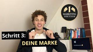 Schritt 3: Deine Marke | "In 5 Schritten zur PERSONAL BRAND" | Mark Schaub - PERSONAL BRANDING