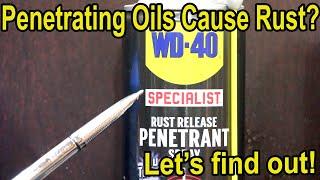 Do Penetrating Oils Block Rust?  Let's find out!