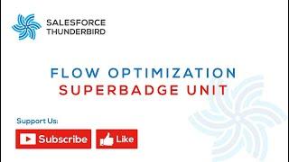 Flow Optimization Superbadge | All Challenge | Solution