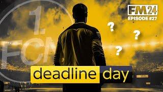 1. FC NÜRNBERG REBUILD | DEADLINE DAY! | Episode 27 | Football Manager 2024