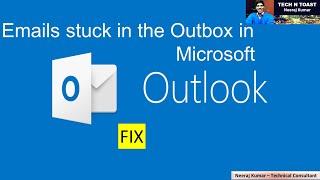 send emails stuck in the outbox in Microsoft outlook - Tech N Toast