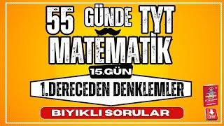 1  Dereceden Denklemler Bıyıklı Sorular   55 Günde TYT Matematik Kampı   15   Gün