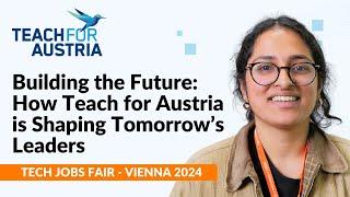 How @TeachForAustria is Shaping Futures | Tech Jobs Fair - Vienna 2024