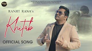 KHITAB (OFFICIAL VIDEO) RANJIT RANA | HONEY JANDU SINGHIA | NEW PUNJABI SONG 2024