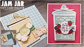 Jam Jar Gift Card Holder | Tonic Studios Craft Kit | Unboxing | Tutorial