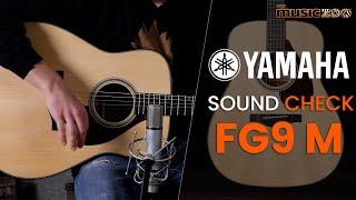 Sound Check Demo Video: Yamaha FG9 M Acoustic Guitar