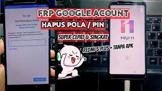 Cara Hapus Akun Google & Pola PiN Redmi 5 Plus | Bypass Frp & Hard Reset Xiaomi