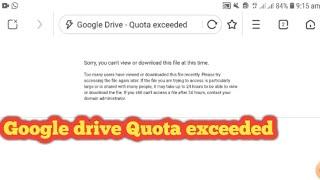 Google drive Quota Exceeded fix Solution