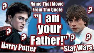 NAME the MOVIE from the QUOTE!! - CAN YOU DO IT? - INCREDIBLE MOVIE FAN CHALLENGE!