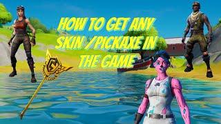 How to get any Fortnite skin/pickaxe! 