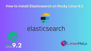 How to install Elasticsearch on Rocky Linux 9.2