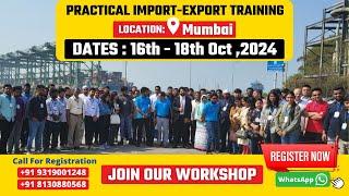 Mumbai Import Export Training Workshop in Oct 2024 by Harsh Dhawan