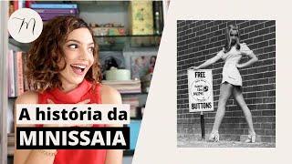 MINISSAIA - O símbolo fashion do feminismo | Crônicas da Moda por Maria Landeiro