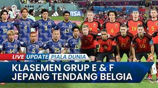 Klasemen Grup E & F Piala Dunia 2022: Jepang Comeback Singkirkan Jerman, Belgia & Kanada Out