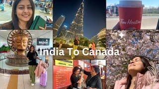 Moving to Canada  | New Beginning | India to Canada | Via Dubai….!!!