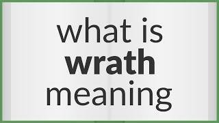 Wrath | meaning of Wrath