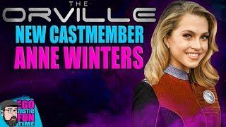 The Orville Casts ANNE WINTERS | THE NEW ALARA OR JOHN LAMARR?