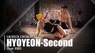 효연 (HYO) Second (Feat. 비비 (BIBI)) 안무가 버전 | Lachica Choreography