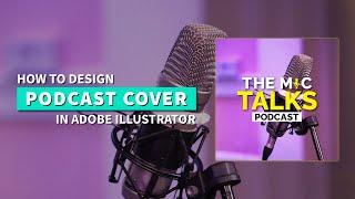 Designing a Stunning Podcast Cover in Adobe Illustrator | Step-by-Step Tutorial