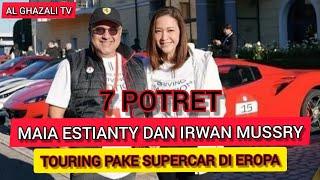 7 POTRET ‼️MAIA ESTIANTY DAN IRWAN MUSSRY TOURING PAKE SUPERCAR DI EROPA ️️️