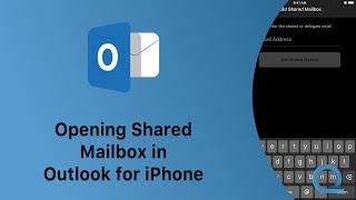 Opening Shared Mailbox in Outlook for iOS