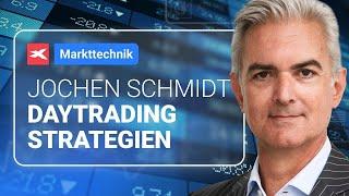 MARKTTECHNIK - Daytrading Strategien für aktive Trader  Jochen Schmidt  31.07.2024