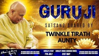 Guruji Satsang | Shared By Twinkle Tirath Aunty | Guruji Time Sangat | Satsang - 88