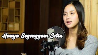 Hanya Segenggam Setia (Rahmat Ekamatra) - Syiffa Syahla Cover Bening Musik