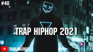 Trap HipHop 2021 มันส์ทุกวี่ ตี้ทุกวัน   Trap Mozart