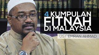 4 Kumpulan Fitnah Di Malaysia - Ust Emran Ahmad