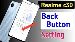 Realme c30 back button setting/Realme c30 back button change/Realme c30 navigation gesture setting