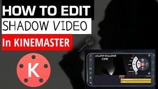 HOW TO EDIT SHADOW VIDEO IN KINEMASTER / SHADOW VIDEO EDITING / SKEW EFFECT