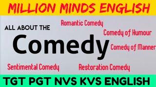 Comedy || Romantic Comedy ||Comedy of Humour || Comedy of Manner ||Sentimental Comedy ||