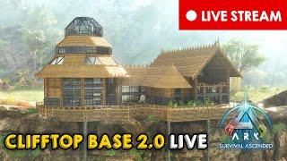 Building the Ultimate Clifftop Base 2.0 LIVE! | Live Stream | ARK: Survival Ascended