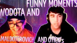 WODOTA AND FUNNY MOMENTS BY AMALDOTEROVICH AND OT1CK