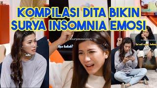 Kompilasi Dita Fakhrana Bikin Emosi Surya Insomnia