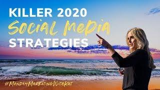 KILLER Social Media Strategies For 2020