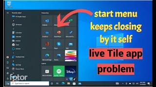 start menu keeps closing by it self 2024 [Fix] (win10) (live Tile app problem)